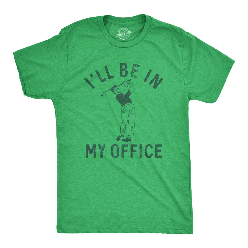 Men's tie - dye t - shirts with a bohemian styleIll Be In My Office Golf Men's T Shirt Men's tie - dye t - shirts with a bohemian styleIll Be In My Office Golf Men's T Shirt